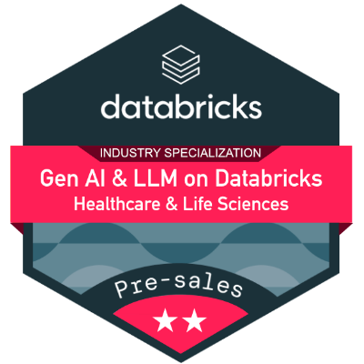 Databricks Healthcare & Life Sciences Industry Specialization for Gen AI & LLM badge